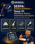 OPOSICEL — SESPA: Cuerpos Auxiliares — Tema 17: Albañilería, Pintura, Carpintería y Cerrajería II — Guía digital de estudio