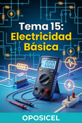 Guía Premium Principado Asturias Tema 15: Electricidad Básica (I) - Temario Oficial para Cuerpos Auxiliares
