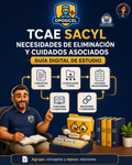 Portada OPOSICEL: TCAE SACYL: Necesidades de eliminación y cuidados asociados. Recurso digital de preparación de oposiciones.