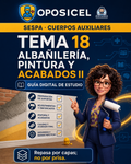 OPOSICEL · SESPA: Tema 18 — Albañilería, Pintura y Acabados II · Digital PDF