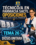 Técnico/a en Farmacia SACYL: Tema 26 — Dosis Unitaria