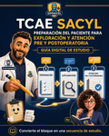 Portada OPOSICEL: TCAE SACYL: Preparación del paciente para exploración y atención pre y postoperatoria. Recurso digital de preparación de oposiciones.