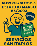 Guía Premium Sobre el ESTATUTO MARCO Ley 55 2003 (+ Monográfico Tipos de Personal)