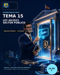 Administrativo SACYL · Tema 15: Ley 40/2015: Régimen Jurídico del Sector Público