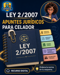 Portada OPOSICEL: Ley 2/2007: Apuntes Jurídicos para Celador. Recurso digital de preparación de oposiciones.