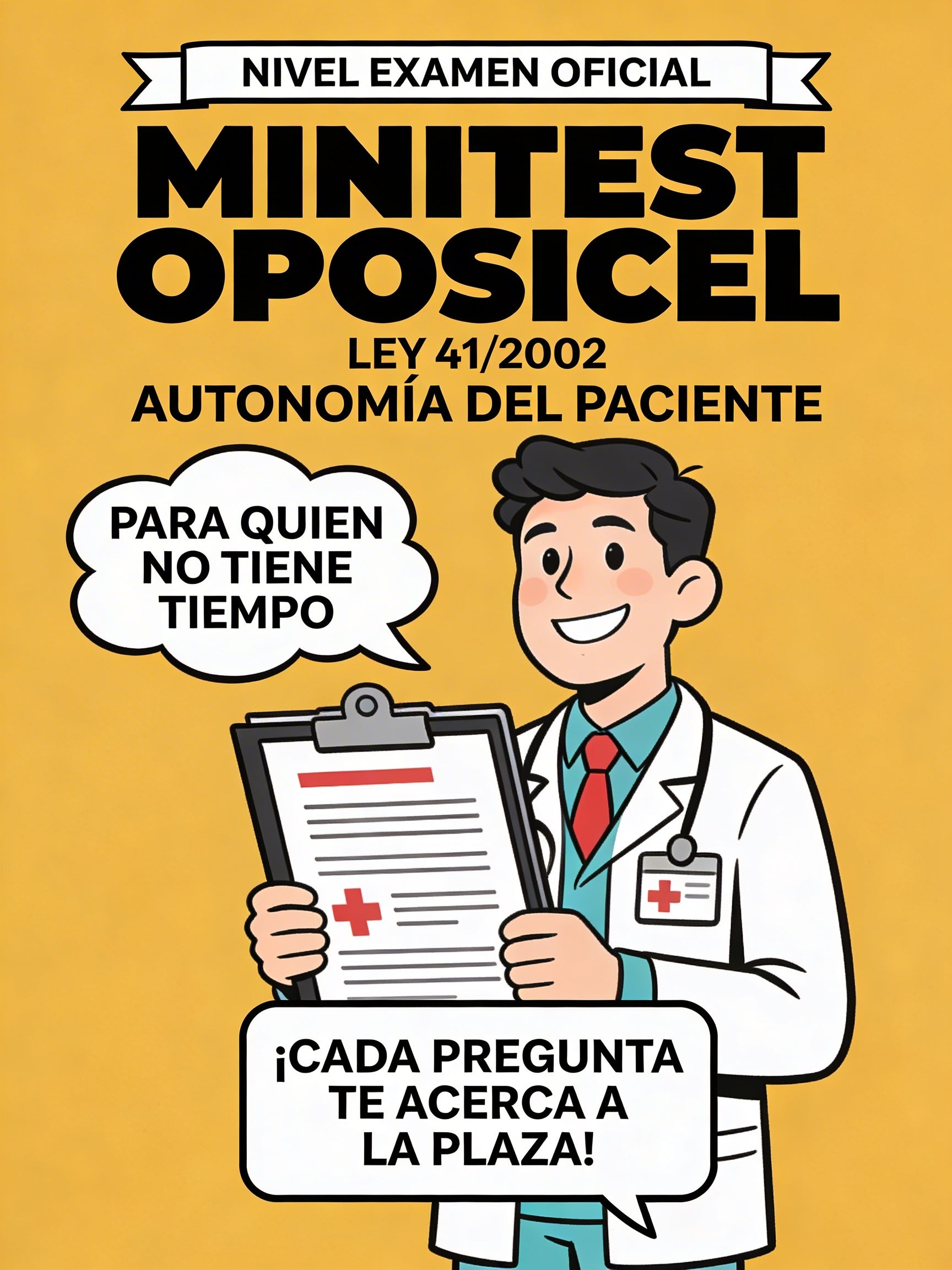 Minitest Oposicel 150 preguntas Ley 41 2002 AUTONOMIA DEL PACIENTE. Nivel Examen Oficial