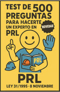 Test de 500 preguntas sobre Ley de Prevención de Riesgos Laborales - Ley 31 1995 8 noviembre