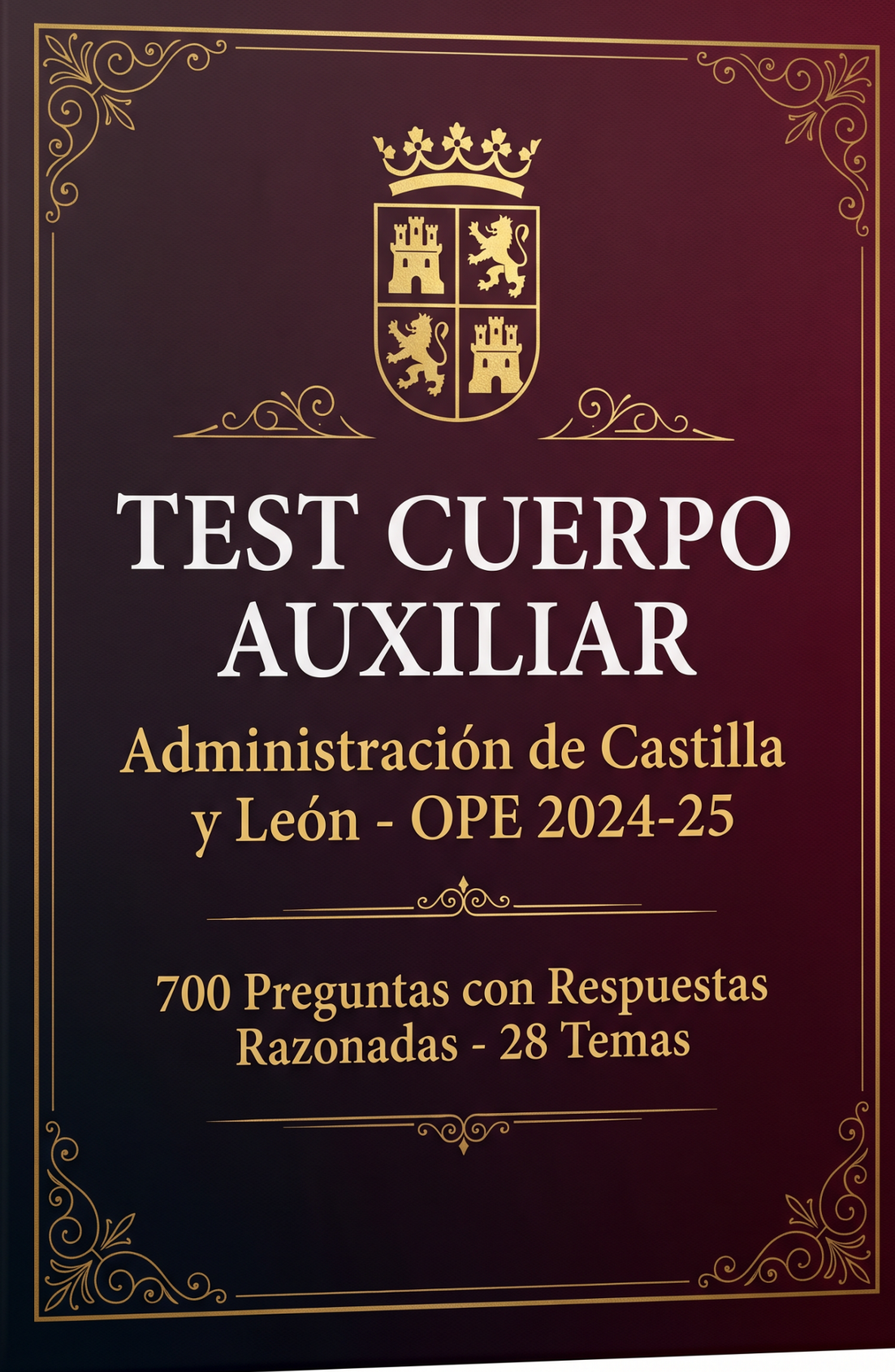 Test Premium Cuerpo Auxiliar Junta de Castilla y León 700 preguntas (2 archivos)