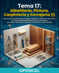 Guía Premium Principado Asturias Tema 17: Albañilería, Pintura, Carpintería y Cerrajeria Básica (II) - Temario Oficial para Cuerpos Auxiliares