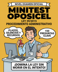 Minitest Oposicel 150 preguntas. Ley 39 2015 procedimiento administrativo común. Nivel Examen Oficial