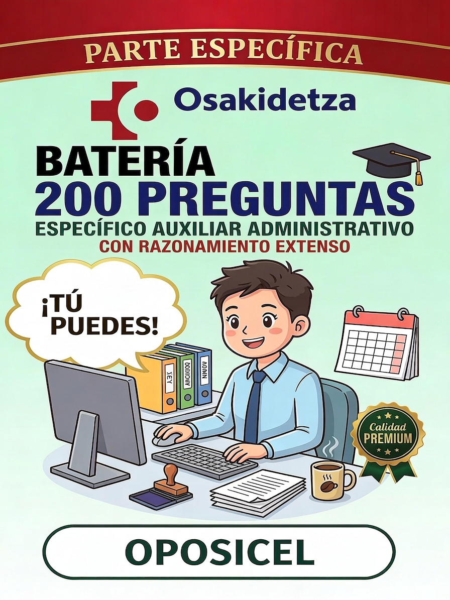 Guía Osakidetza Premium Específico Auxiliar Administrativo 2026 OFICIAL 200 preguntas razonadas y resueltas Vol I
