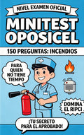 Minitest Oposicel 150 preguntas FUEGOS y EXTINTORES RIPCI. Nivel Examen Oficial