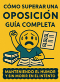 Guía Experta para Dummies de como aprobar unas oposiciones