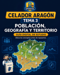 OPOSICEL · Celador Aragón: Tema 3 — Población, Geografía y Territorio · Guía digital de estudio